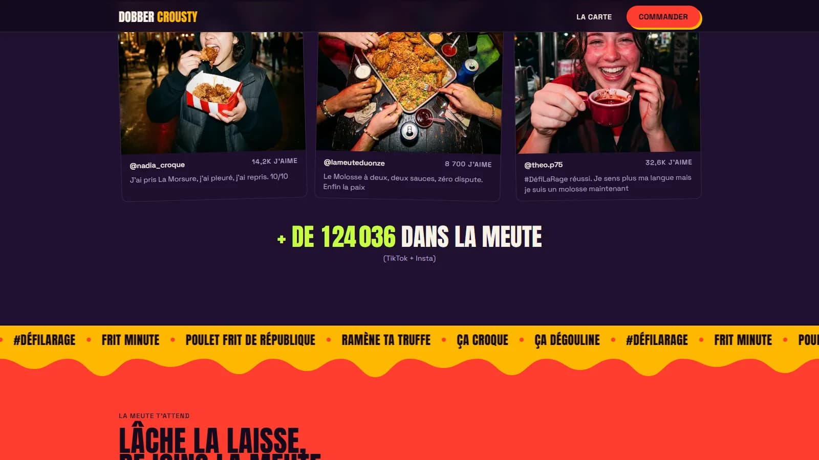 Section « La meute a déjà mordu » avec trois avis clients en polaroïds photographiés dans la rue, leurs likes TikTok et Instagram, et le compteur « + de 124 036 dans la meute » au-dessus du bandeau défilant « frit minute · poulet frit de République · ramène ta truffe »